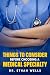 Things to Consider Before Choosing a Medical Specialty by Ethan Wells