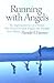 [(Running with Angels: The Inspiring Journey of a Woman Who Turned Personal Tragedy Into Triumph Over Obesity )] [Author: Pamela H Hansen] [Apr-2005]