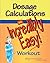 Dosage Calculations: An Incredibly Easy! Workout (Incredibly Easy!) (Incredibly Easy! Series) by Springhouse (2008-03-01)