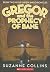 Gregor and theProphecy of BaneThe UnderlandChronicles,Book2(t... by S. Collins