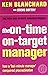 The On-Time, On-Target Manager (The One Minute Manager) by Ken Blanchard (1-Feb-2007) Paperback