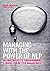 Managing with the Power of NLP: Neurolinguistic Programming; A Model for Better Management (2nd Edition) by David Molden (2009-01-24)