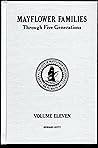 Mayflower Families Through Five Generations (Vol. 11, Pt. 1: Edward Doty through Edward2 and John2) Mayflower Families Through Five Generations (Vol. 11, Pt. 1: Edward Doty through Edward2 and John2)