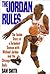 The Jordan Rules by Sam Smith