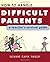 By Suzanne Capek Tingley - How To Handle Difficult Parents by Suzanne Capek Tingley