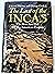 Last of the Incas: The Rise and Fall of an American Empire