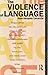 The Violence of Language by Jean-Jacques Lecercle (1990-11-30)