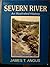 Severn River: An illustrated history