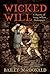 Wicked Will: A Mystery of Young William Shakespeare by Bailey MacDonald (2010-10-05)