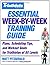 Triathlete Magazine's Essential Week-by-Week Training Guide: Plans, Scheduling Tips, and Workout Goals for Triathletes of All Levels