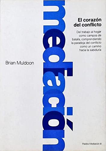 El corazon del conflicto / the Heart of the Conflict (Spanish Edition)