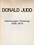 Donald Judd: Zeichnungen/Drawings, 1956-1976 (English and German Edition)