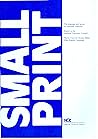 Small Print: The Language & Layout of Consumer Contracts Small Print: The Language & Layout of Consumer Contracts