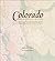 Colorado: Mapping the Centennial State through History: Rare And Unusual Maps From The Library Of Congress (Mapping the States through History) by Grace, Stephen, Virga, Incent (2009) Hardcover