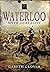 Waterloo: Myth and Reality by Gareth Glover (30-Sep-2014) Hardcover