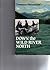 Down the Wild River North by Constance Helmericks (1989-07-03)