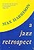 A Jazz Retrospect by Max Harrison (1-Sep-1991) Paperback by Max Harrison
