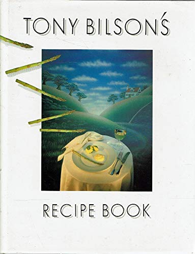 Tony Bilsons Recipe Book (Hardcover)