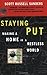 Staying Put: Making a Home in a Restless World by Scott Russell Sanders (1994-04-01)