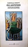 Gli antipodi: Avventure letterarie di un mito scientifico (Nuovi saggi) (Italian Edition)