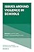 Issues Around Violence in S...