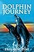 Dolphin Journey by Erin Pyne (2004-03-16)