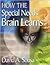 How the Special Needs Brain Learns 2nd (second) edition Text Only
