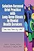 Solution-Focused Brief Practice with Long-Term Clients in Mental Health Services (Haworth Series in Brief & Solution-Focused Therapies) by Joel K. Simon (2007-10-30)