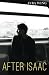After Isaac by Avra Wing (2013-05-14)