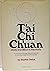 Tai Chi Ch'uan Body and Min...