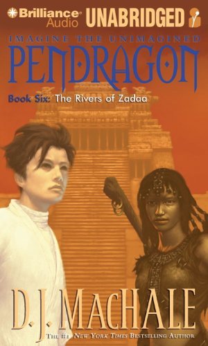 By D. J. MacHale: The Rivers of Zadaa (Pendragon Series) [Audiobook]
