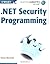 .NET Security Programming (Gearhead Press in the Trenches) by Donis Marshall (2003-06-17)