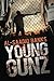 Young Gunz by Al-Saadiq Banks (2014-06-18)