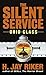 Silent Service: Ohio Class, The by H. Jay Riker (2006-07-25)