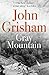 (Gray Mountain) [By: Grisham, John] [Jul, 2015]