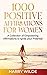 1000 Positive Affirmations ...