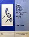Seed Potato Systems in the Philippines : A Case Study