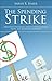 The Spending Strike by Sarah R. Baker (2013) Paperback