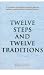 Twelve Steps and Twelve Traditions