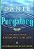 Dante Alighieri 1st edit/1 print Purgatory First Edition 2003 [Hardcover] Dante Alighieri [Hardcover] Dante Alighieri