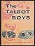 Rare Harrison, Mathilda Reed / The Talbot Boys 1st Edition 19... by Harrison and Mathilda Reed