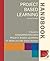 By Thom Markham Project Based Learning Handbook: A Guide to Standards-Focused Project Based Learning for Middle and (2nd Rev Spl) [Spiral-bound]