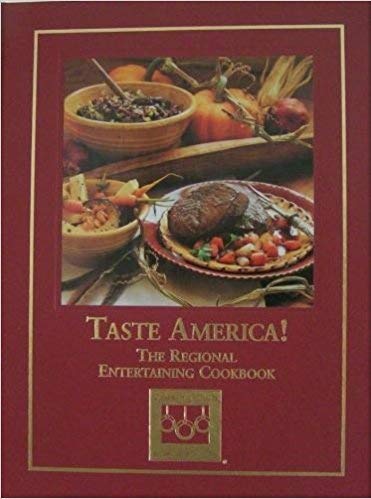 Taste America! The Regional Entertaining Cookbook (Hardcover)