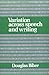 By Douglas Biber - Variation across Speech and Writing: 1st (first) Edition