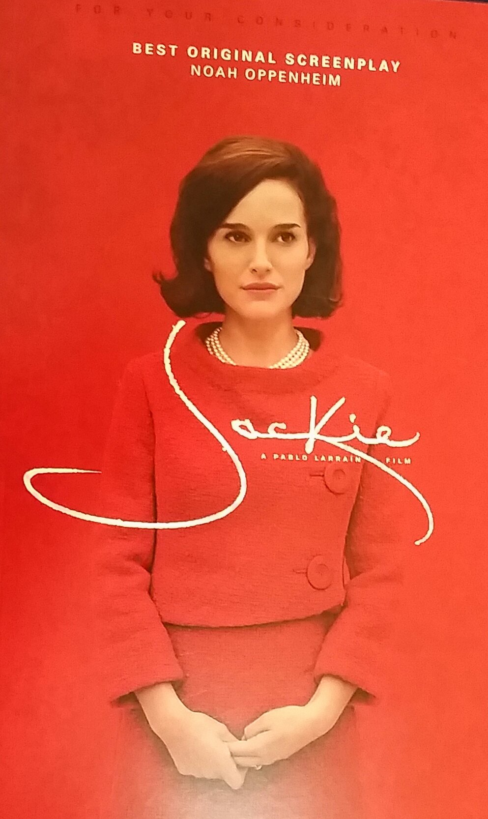 Jackie script best original screenplay for your consideration 2016 (Paperback)