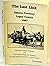The Last Link: Dakota Territory, Logan County, 1887: Old North Dakota Memories: The Weispfennings and Muellers: Our Early American Experiences in Dakota Territory