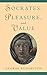Socrates, Pleasure, and Value by George Rudebusch (1999-08-19)