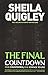 The Final Countdown (Holy Island Trilogy) by Sheila Quigley (2013-06-25)