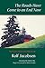 The Roads Have Come to an End Now: Selected and Last Poems of Rolf Jacobsen (A Kagean Book) Paperback October 1, 2001