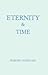 Eternity and Time by Dumitru Staniloae (2001-07-01)